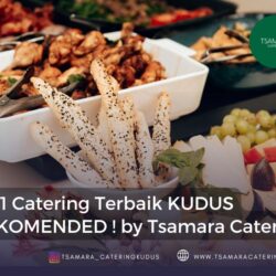 catering kudus lengkap murah terbaik dari tsamara catering